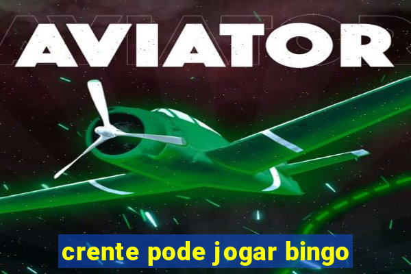 crente pode jogar bingo